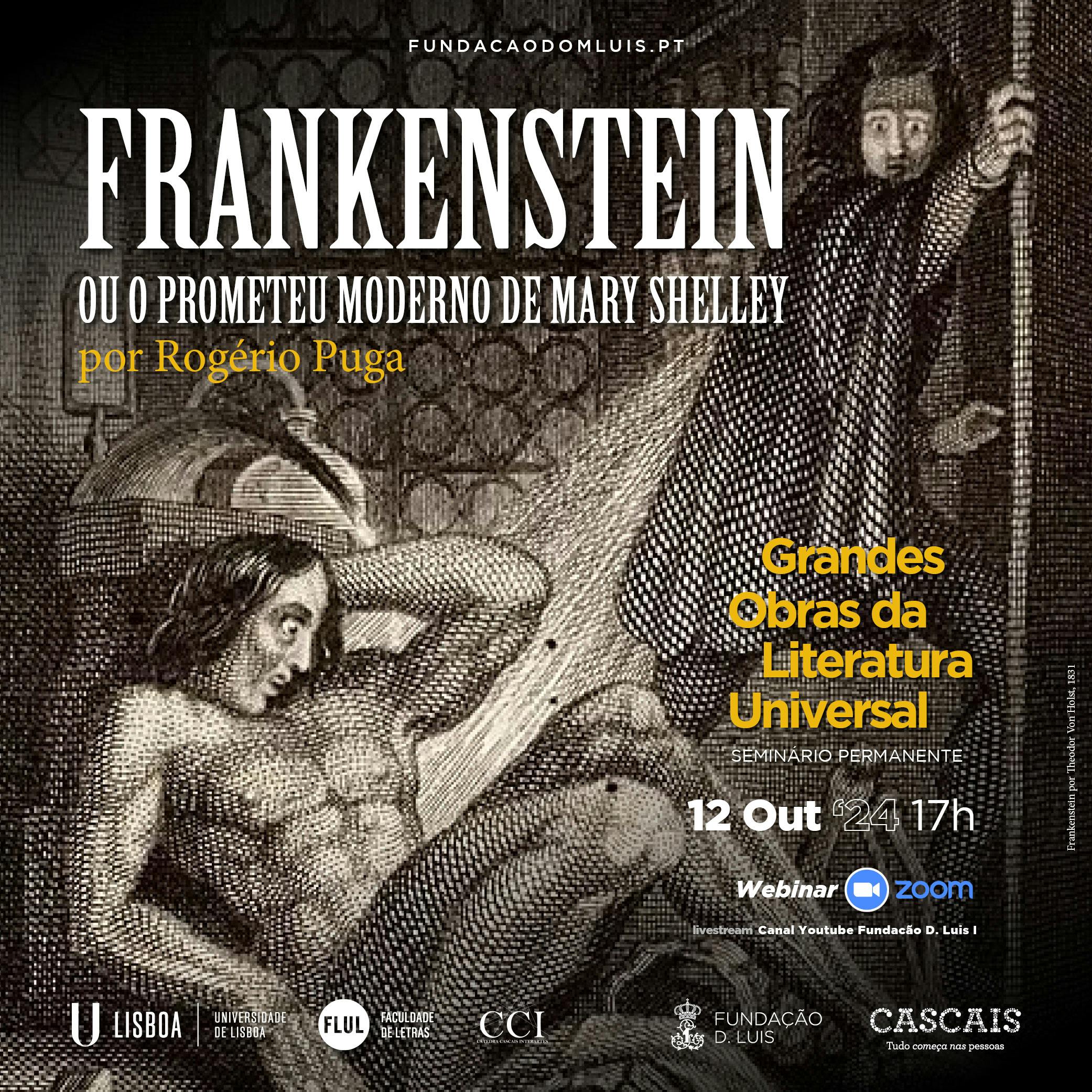 Frankenstein ou o Prometeu Moderno de Mary Shelley por Rogério Puga